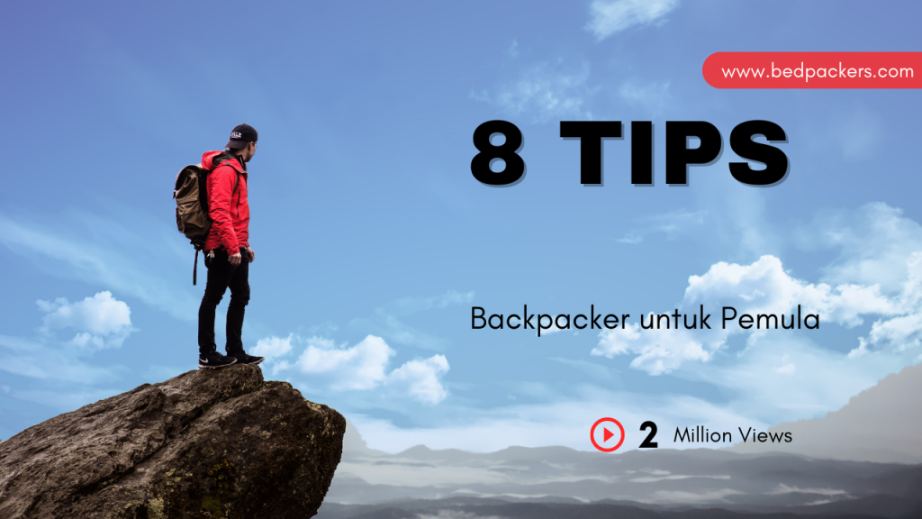 8 tips backpacker untuk pemula